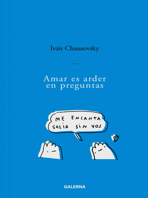 cover image of Amar es arder en preguntas